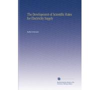 The Development of Scientific Rates for Electricity Supply