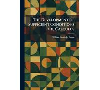 The Development of Sufficient Conditions the Calculus