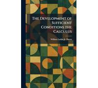 The Development of Sufficient Conditions the Calculus