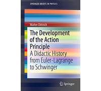 The Development of the Action Principle: A Didactic History from Euler-Lagrange to Schwinger