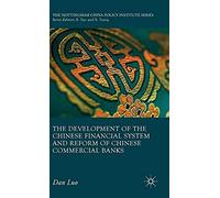 The Development Of The Chinese Financial System And Reform Of Chinese Commercial Banks