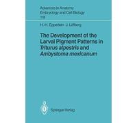 The Development Of The Larval Pigment Patterns In Triturus Alpestris And Ambystoma Mexicanum