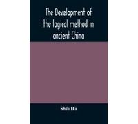 The Development Of The Logical Method In Ancient China