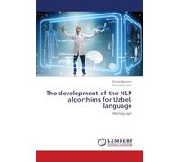 The development of the NLP algorthims for Uzbek language: Monograph