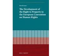 The Development Of The Right To Property In The European Convention On Human Rights