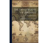 The Development Of The State: It's Governmental Organization And It's Activities