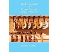 The Development Of Western European Stringed Instruments