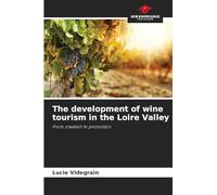 The development of wine tourism in the Loire Valley