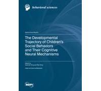 The Developmental Trajectory Of Children's Social Behaviors And Their Cognitive Neural Mechanisms