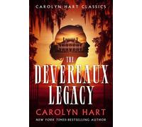 The Devereaux Legacy - Carolyn Hart - Open Road Media Mystery & Thriller - ebook (ePub) - Livre
