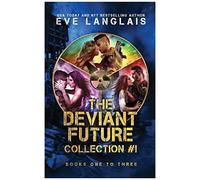 The Deviant Future Collection #1
