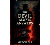 The Devil Always Answers