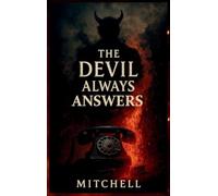 The Devil Always Answers