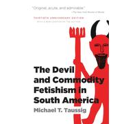 The Devil and Commodity Fetishism in South America