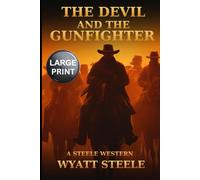 The Devil and the Gunfighter - LARGE PRINT WESTERN