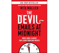 The Devil Emails at Midnight – What Good Leaders Can Learn from Bad Bosses – Wiley-VCH