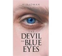 The Devil Has Blue Eyes - A. Badman - Rizza Yap - Livre en Anglais A. BadmanA. Badman (Auteur)