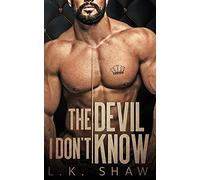The Devil I Don't Know: An Arranged Marriage Mafia Romance
