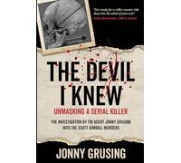 The Devil I Knew: Unmasking a Serial Killer