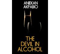 The Devil in Alcohol