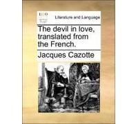 The Devil In Love, Translated From The French.