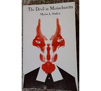 The Devil in Massachusetts, A Modern Inquiry into the Salem Witch Trials
