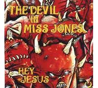 The Devil In Miss Jones - Hey Jesus