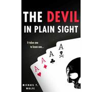 The Devil In Plain Sight: It Takes One to Know One