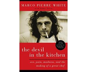 (THE DEVIL IN THE KITCHEN: SEX, PAIN, MADNESS, AND THE MAKING OF A GREAT CHEF) BY White, Marco Pierre(Author) Paperback on (05, 2008)