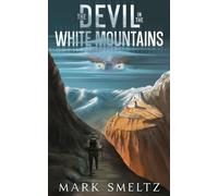 The Devil in the White Mountains - Mark Smeltz - Mark Smeltz - ebook (ePub) - Livre