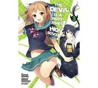 The Devil Is A Part-Timer! High School!, Vol. 3 (Paperback) Satoshi Wagahara, Kurone Mishima (Auteur)