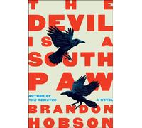 The Devil Is a Southpaw A Novel - Brandon Hobson - Ecco - ebook (ePub) - Livre