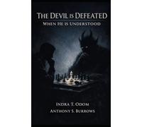 The Devil Is Defeated: When He Is Understood