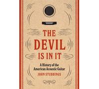 The Devil Is in It A History of the American Acoustic Guitar - John Stubbings - University of Texas Press - ebook (ePub) - Livre