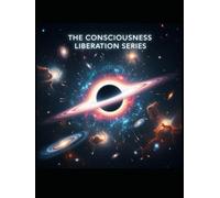 THE DEVIL IS IN THE DETAILS: BOOKS 1-10 OF THE CONSCIENCENESS LIBERATION SERIES