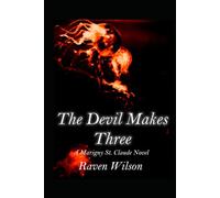 The Devil Makes Three: A Marigny St. Claude Novel