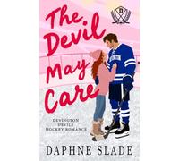The Devil May Care: An Opposites Attract Hockey Romance
