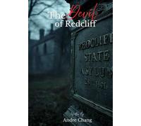 The Devil Of Redcliff: A Mystery Thriller for Fans of Psychological Suspense and Dark Asylum Secrets (An Andre Chang Novel)