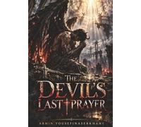 The Devil’s Last Prayer