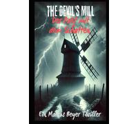 The Devil`S Mill: Der Pakt Mit Dem Schatten