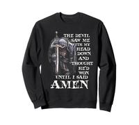 The Devil Saw Me with My Head Down and Thought He'd Won Men Sweatshirt