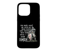 The Devil Saw Me with My Head Down Thought He'd Won Knights Coque pour iPhone 15 Pro Max