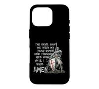 The Devil Saw Me with My Head Down Thought He'd Won Knights Coque pour iPhone 16 Pro