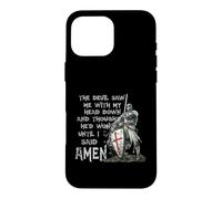 The Devil Saw Me with My Head Down Thought He'd Won Knights Coque pour iPhone 16 Pro Max