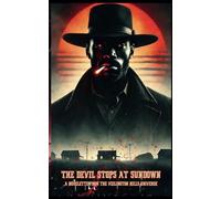 The Devil Stops at Sundown: A Novelette from the Veilington Hills Universe