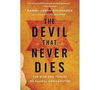 The Devil That Never Dies: The Rise and Threat of Global Antisemitism - [Version Originale] Inconnu (Auteur)