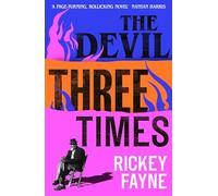 The Devil Three Times: 'An exuberant slice of Southern gothic' (Financial Times)