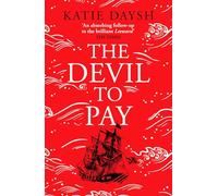 The Devil to Pay: A sweeping and epic queer historical adventure