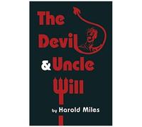 The Devil & Uncle Will
