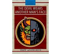The Devil Wears Another Man's Face